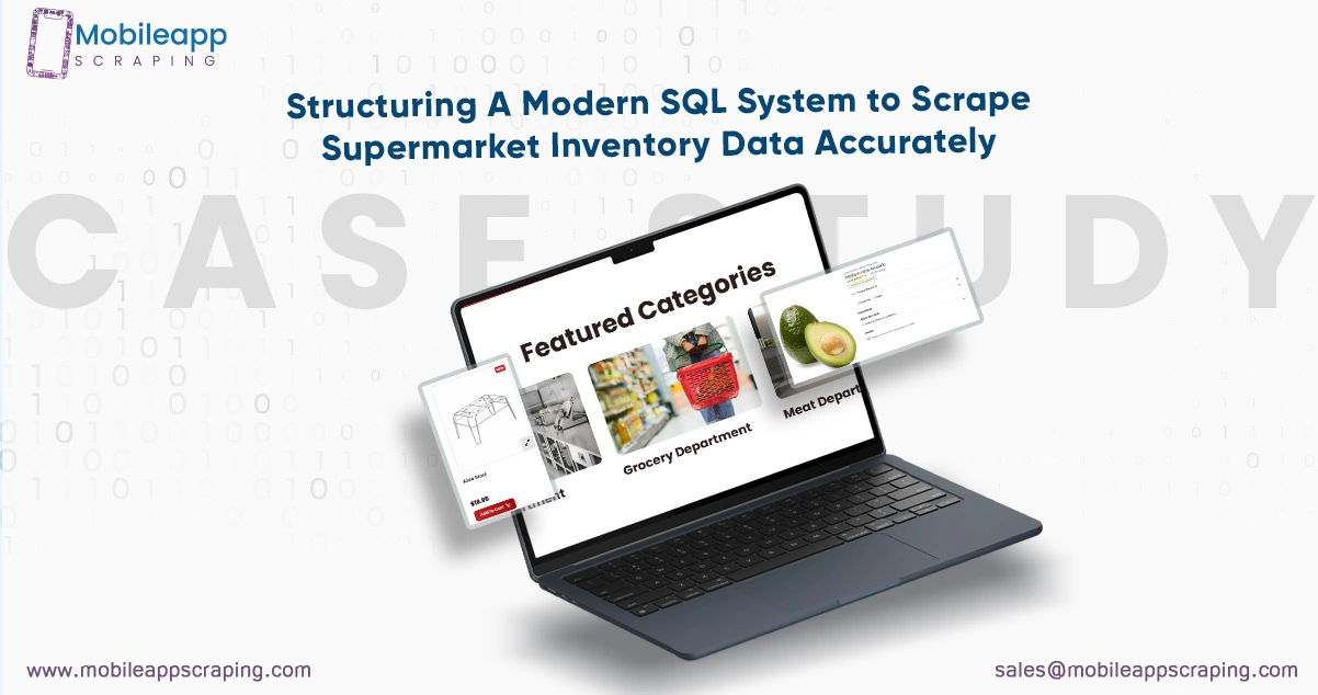 Structuring A Modern SQL System to Scrape Supermarket Inventory Data Accurately